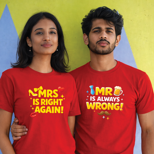 Mrs Is Right Again! – Mr Is Always Wrong! Valentines Edition T-Shirt - 100% Bio-Washed Cotton - 180 GSM